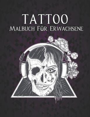 Book cover for Tattoo Malbuch Erwachsene