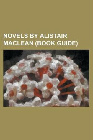 Cover of Novels by Alistair MacLean (Study Guide)