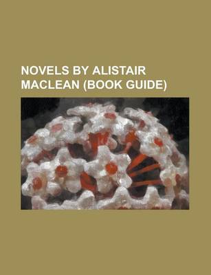 Book cover for Novels by Alistair MacLean (Study Guide)