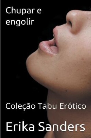 Cover of Chupar e engolir