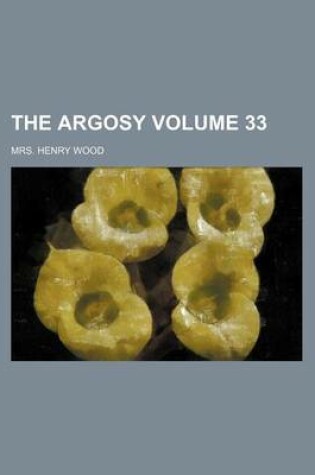 Cover of The Argosy Volume 33