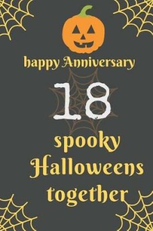 Cover of Happy Anniversary; 18 Spooky Halloweens Together