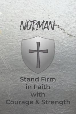 Book cover for Norman Stand Firm in Faith with Courage & Strength