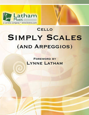 Book cover for Simply Scales (and Arpeggios) - Cello Book