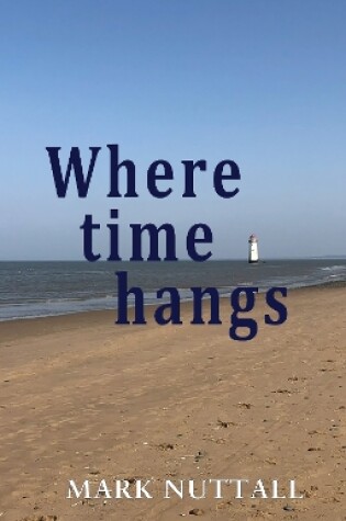 Cover of Where Time Hangs