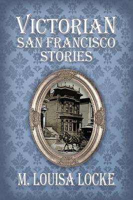 Book cover for Victorian San Francisco Stories