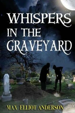 Cover of Whispers in the Graveyard