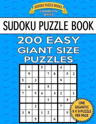 Book cover for Sudoku Puzzle Book 200 EASY Giant Size Puzzles