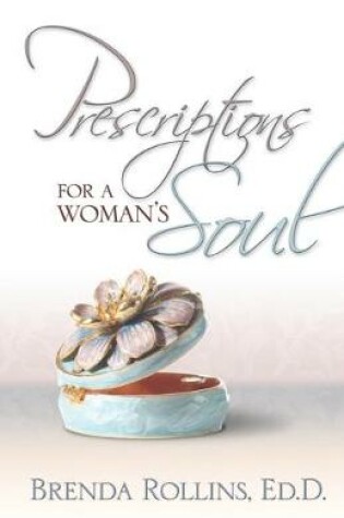 Cover of Prescriptions for a Woman's Soul