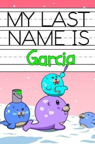 Cover of My Last Name is Garcia