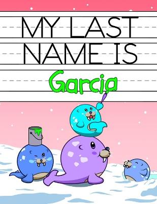 Book cover for My Last Name is Garcia