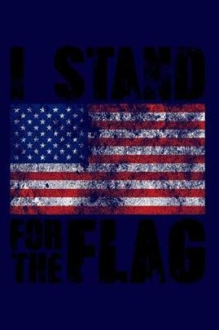 Cover of I Stand for the Flag
