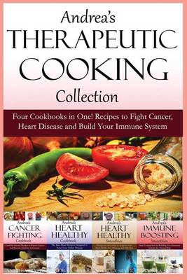Book cover for Andrea's Therapeutic Cooking Collection