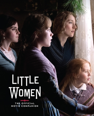 Book cover for Little Women: The Official Movie Companion