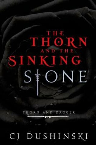 Cover of The Thorn and the Sinking Stone