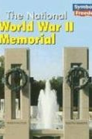 Cover of The National World War II Memorial