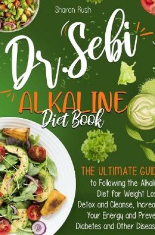 Cover of The Dr. Sebi Alkaline Diet Book