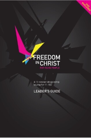 Cover of Freedom in Christ for Young People, Leader's Guide