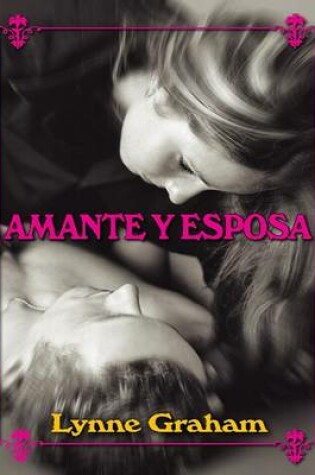 Cover of Amante y Esposa
