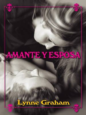 Book cover for Amante y Esposa