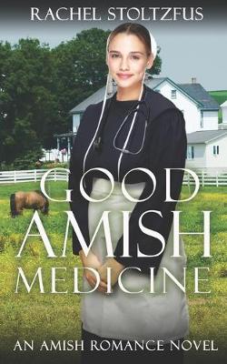 Book cover for Good Amish Medicine