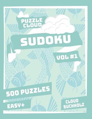 Book cover for Puzzle Cloud Sudoku Vol 1 (500 Puzzles, Easy+)