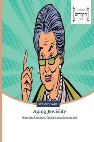 Cover of Aging Jewishly