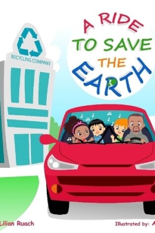 Cover of A Ride To Save The Earth