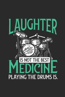 Book cover for Drums - Laughter Is Not the Best Medicine