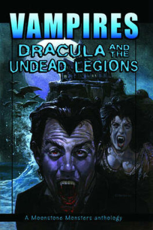 Cover of Vampires: Dracula And The Undead Legions