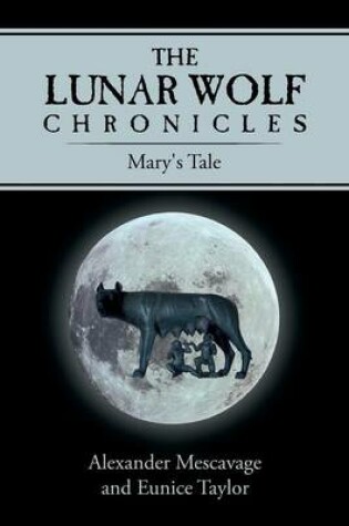 Cover of The Lunar Wolf Chronicles