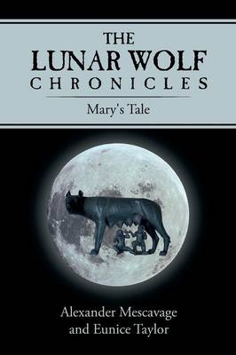 Book cover for The Lunar Wolf Chronicles