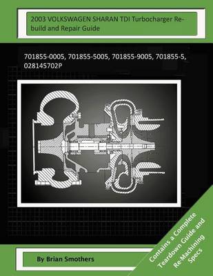 Book cover for 2003 VOLKSWAGEN SHARAN TDI Turbocharger Rebuild and Repair Guide
