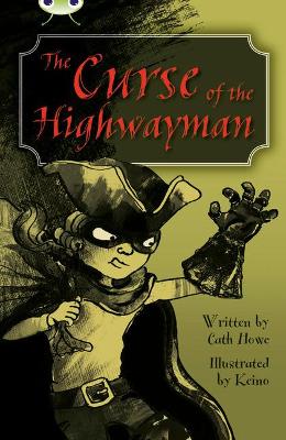 Cover of Bug Club Independent Fiction Year 5 Blue A The Curse of the Highway Man
