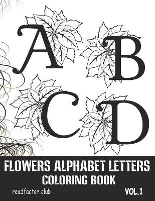 Book cover for Flowers Alphabet Letters Coloring Book