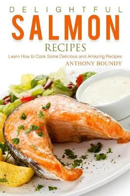 Book cover for Delightful Salmon Recipes