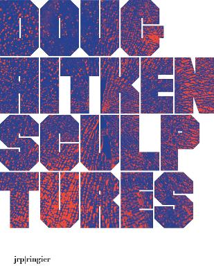 Book cover for Doug Aitken: Sculptures