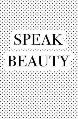 Cover of Speak Beauty