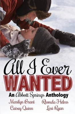 Book cover for All I Ever Wanted