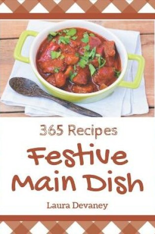 Cover of 365 Festive Main Dish Recipes