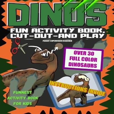 Book cover for Dinos Fun activity book cut out and play