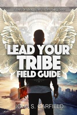 Book cover for Lead Your Tribe Field Guide