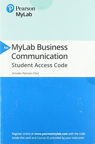 Cover of Mylab Business Communication with Pearson Etext -- Access Card -- For Business Communication