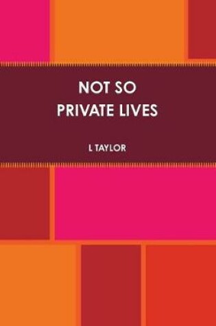 Cover of Not So Private Lives
