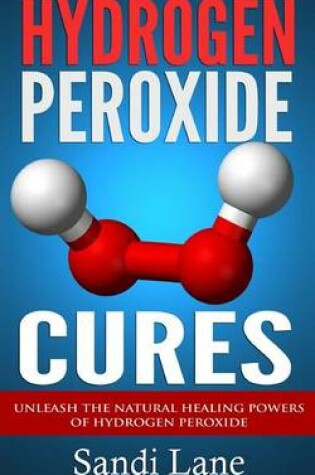 Cover of Hydrogen Peroxide Cures