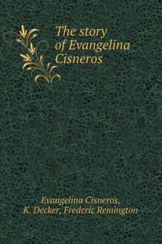 Cover of The story of Evangelina Cisneros