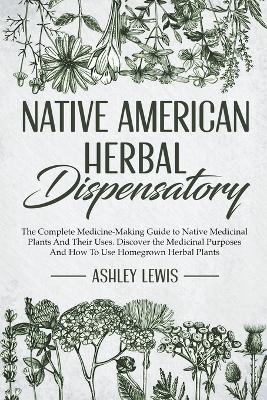 Book cover for Native American Herbal Dispensatory