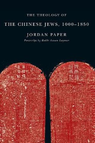 Cover of The Theology of the Chinese Jews, 1000-1850