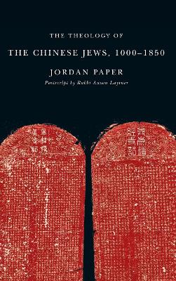 Book cover for The Theology of the Chinese Jews, 1000-1850