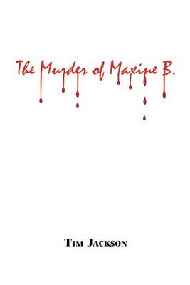 Book cover for The Murder of Maxine B.